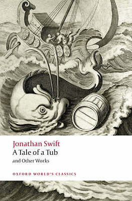 A Tale of a Tub and Other Works by Jonathan Swift (Paperback, 2008)