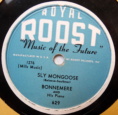 BONNEMERE / Sly Mongoose Single 78RPM 10'' Pop ROYAL ROOST 1950er VG+