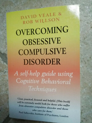 ANGLAIS - PSYCHOLOGIE - OVERCOMING OBSESSIVE COMPULSIVE DISORDER - VEALE 2005