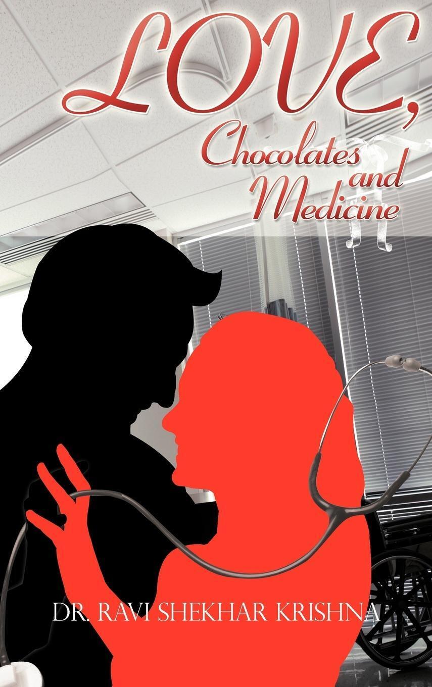 Thumbnail - Ravi Shekhar Krishna (u. A.) | Love, Chocolates And Medicine | Buch |