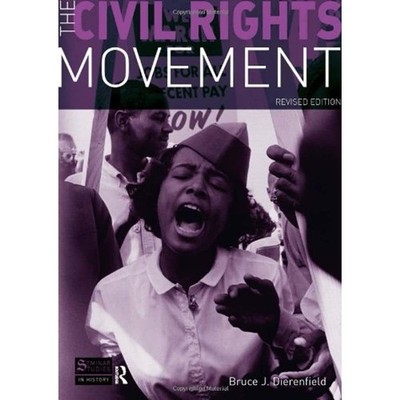 The Civil Rights Movement: Revised Edition (Seminar Studies) - paperback Die...