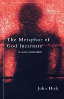 The Metaphor Of God Incarnate A Second, Revised Edition John Hick Taschenbuch