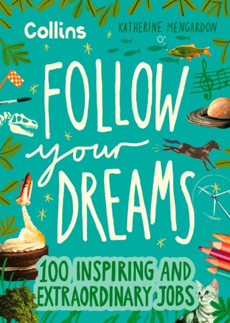 Follow Your Dreams by Collins Kids (Hardback Book)