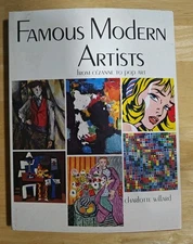 Famous Modern Artists from Cezanne to Pop Art By Charlotte Willard 1971 HC