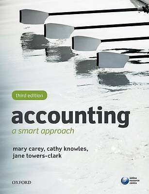 Accounting: A Smart Approach by Cathy Knowles, Jane Towers-Clark, Mary Carey...