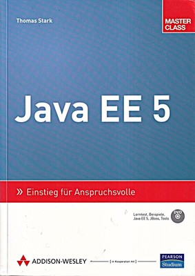 Java EE 5 - Einstieg für Anspruchsvolle - inkl. Lerntest auf CD