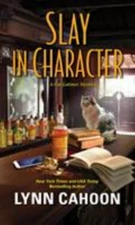 Slay in Character by Cahoon, Lynn