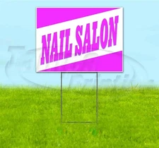 NAIL SALON 18x24 Yard Sign WITH STAKE Corrugated Bandit USA BUSINESS BEAUTICIAN