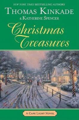 Christmas Treasures (Cape Light) - Hardcover By Kinkade, Thomas - GOOD