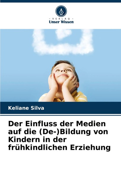 Keliane Silva | Der Einfluss Der Medien Auf Die (De-)Bildung Von Kindern In...-image