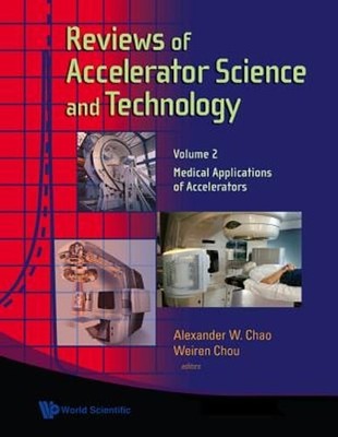 Reviews Of Accelerator Science And Technology - Volume 2: Medical Applications