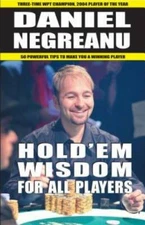 Hold'em Wisdom for all Players - Paperback By Negreanu, Daniel - GOOD