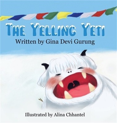 The Yelling Yeti (Hardback or Cased Book)