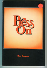 Press On A Song Book by Dan Burgess 1983 Good Life Publications Belwin-Millls