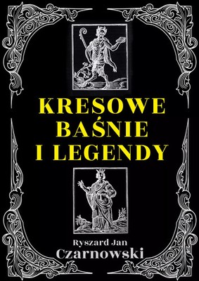9788367927017 Kresowe baśnie i legendy Rytm Oficyna Wydawnicza