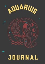 Aquarius Journal: This 7x10 Zodiac Aquarius Journal Includes 12 Monthly Planner