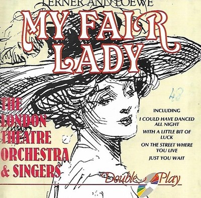 The London Theatre Orchestra & Singers - My Fair Lady (CD-Album ohne Datum)