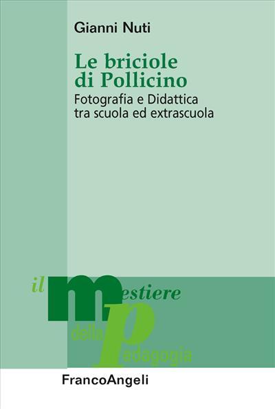 9788820417451 Le briciole di Pollicino. - Gianni Nuti