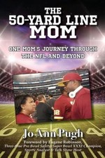 The 50-Yard Line Mom: One Mom's Journey Through the NFL and Beyond [Paperback]
