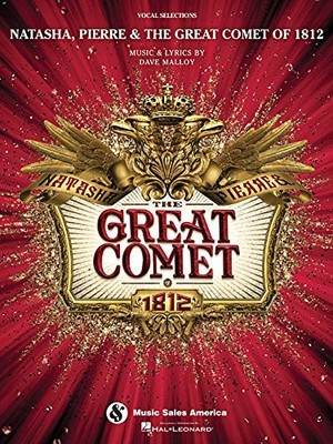NATASHA, PIERRE & THE GREAT COMET OF 1812: VOCAL By Josh Groban & Dave Malloy