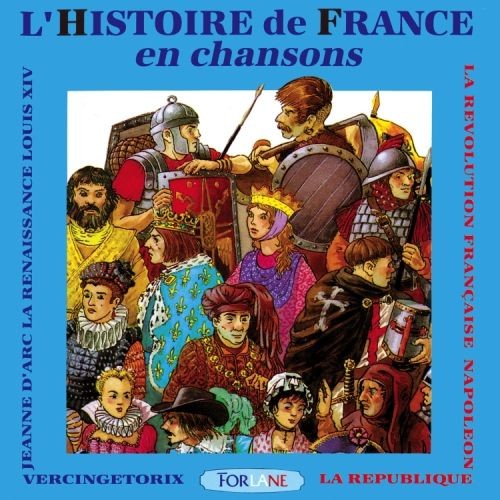 Audio Cd - Chorale Henri Wallon - L'histoire De France En Chansons - Forlane -D-image