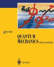 Quantum Mechanics Special Chapters Walter Gre...