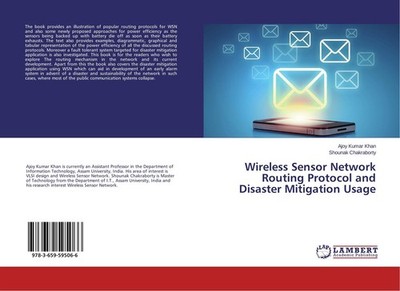 Wireless Sensor Network Routing Protocol and Disaster Mitigation Usage Ajoy Kuma