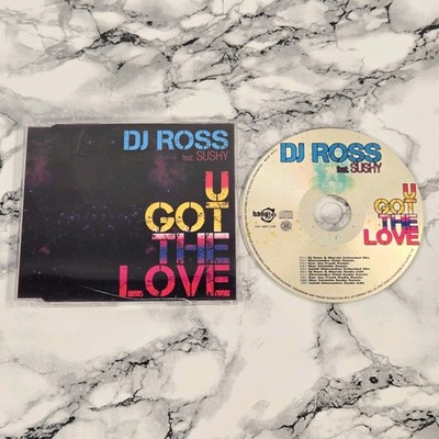 DJ Ross Feat. Sushy - U Got The Love (CD) Feat. Radio Remix & Extended Remixes