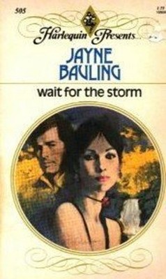 Wait For The Storm Mass Market Paperbound Jayne Bauling