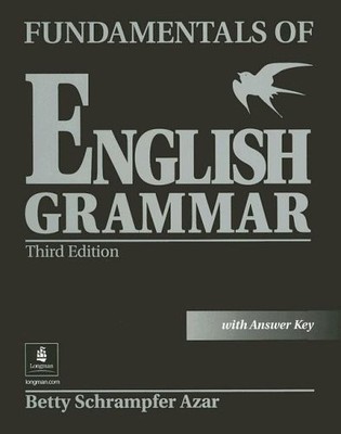 FUNDAMENTALS OF ENGLISH GRAMMAR, THIRD EDITION (FULL By Betty Schrampfer Azar VG