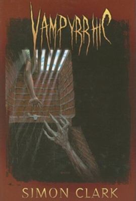 Vampyrrhic, Simon Clark, 9781587670763