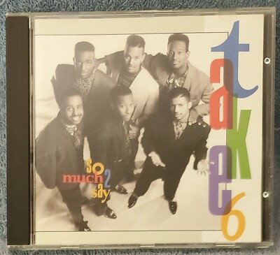 TAKE 6 Do Much Yo Say 1990 CD OOP Warner Alliance #WBD-4102