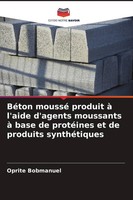 BéTon Moussé Produit à L'aide D'agents Moussants à Base De ProtéInes Et De...
