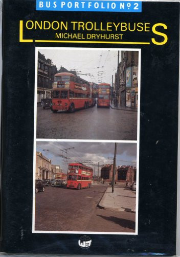 Bus Portfolio: London Trolleybuses, Michael Dryhurst - Picture 1 of 2