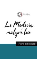 MolièRe | Le MéDecin Malgré Lui De MolièRe (Fiche De Lecture Et Analyse...