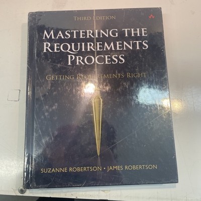 Mastering the Requirements Process : Getting Requirements Right, (d40)