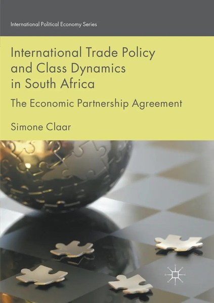 International Trade Policy And Class Dynamics In South Africa Simone Claar Buch-image