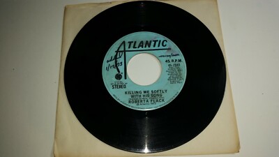 Roberta Flack Atlantic 45 Killing Me Softly With His Song Mono-Stereo