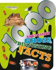1000 Awesomely Gross & Disgusting Facts (Discovery Kids) - ACCEPTABLE