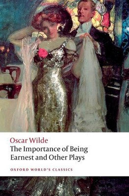 The Importance of Being Earnest and Other Plays 2nd Edition by Oscar Wilde Paper