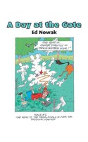 A Day At The Gate Ed Nowak Taschenbuch Kartoniert / Broschiert Englisch 2005