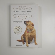 NON TI LASCERO' MAI SOLO - Giorgio Panariello -Mondadori