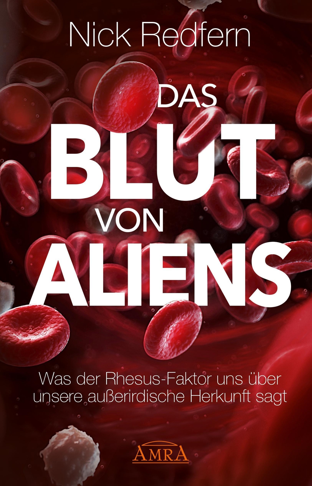 Thumbnail - Nick Redfern / Das Blut Von Aliens9783954472833