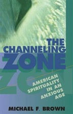 The Channeling Zone : American Spirituality in an Anxious Age Mic