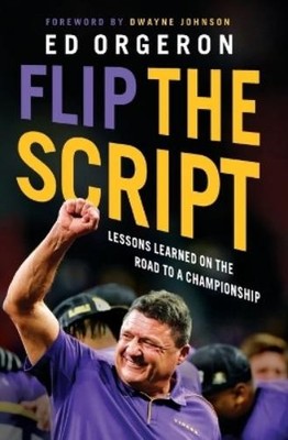 Ed Orgeron Flip the Script (Taschenbuch)