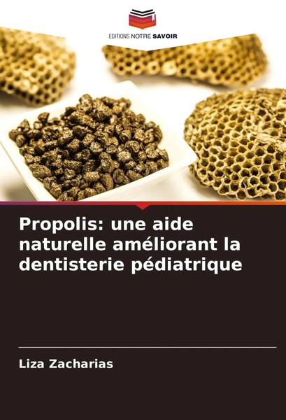 Propolis: Une Aide Naturelle AméLiorant La Dentisterie PéDiatrique Zacharias-image