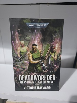Deathworlder Astra Militarum Novel by Victoria Hayward, Warhammer 40k Paperback