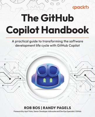 The GitHub Copilot Handbook Rob Bos (u. a.) Taschenbuch Englisch 2025