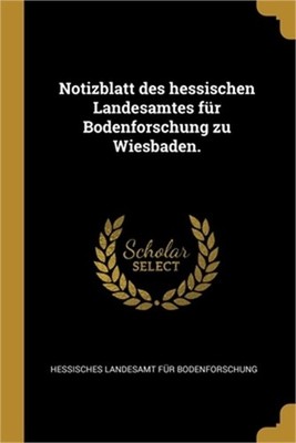 Notizblatt des hessischen Landesamtes f�r Bodenforschung zu Wiesbaden. (Paperbac