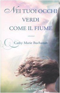 Nei tuoi occhi verdi come il fiume von Buchanan, Ca... | Buch | Zustand sehr gut